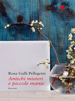 cover image of Antichi misteri e piccole manie